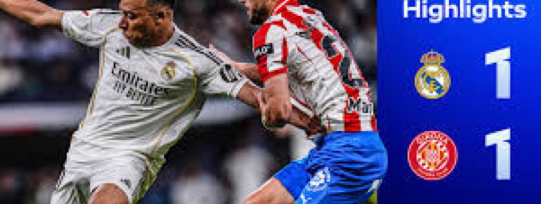 Real Madrid 1-1 Girona FC